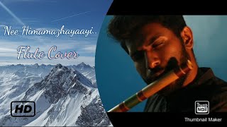 Nee Hima Mazhayayi | Flute Cover