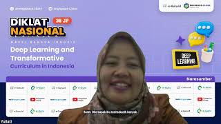 #1 Diklat 38JP: Deep Learning and Transformative Curriculum in Indonesia