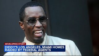 Sean Diddy Combs' Los Angeles, Miami homes raided by federal agents in New York