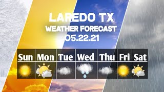 Weather Forecast Laredo, Texas ▶ Laredo weather Forecast 05/22/2021