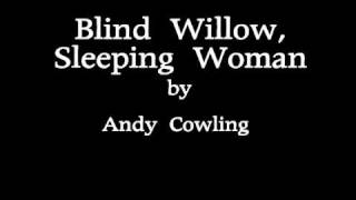 Andy Cowling - Blind Willow Sleeping Woman