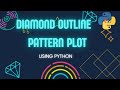 Diamond outline pattern plot using python