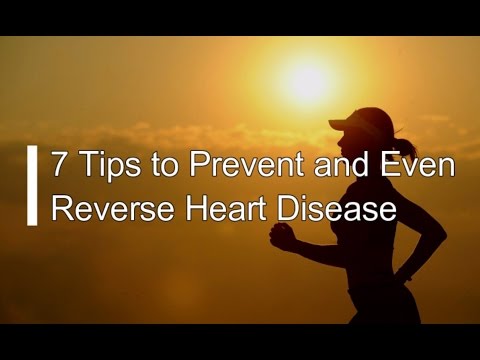 7 Tips To Prevent And Even Reverse Heart Disease - YouTube