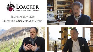 {Italiano} Loacker Wine Estates 40 YEARS ANNIVERSARY VIDEO