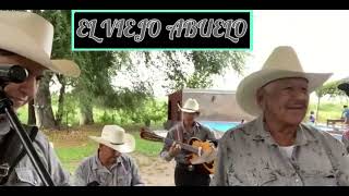 Los Rancheros de Terán (El Viejo Abuelo)