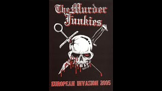 Murder Junkies - European Invasion 2005 (Compilation)