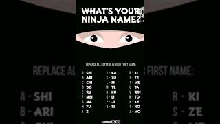 What's your ninja name? #popular#ninja#treanding #not your type