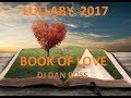 Book Of Love  Lullaby 2017 Remix by DJ Dan Ross