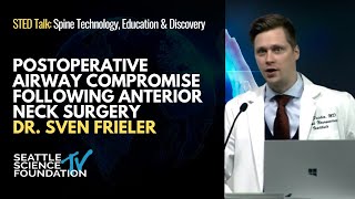 Postoperative Airway Compromise Following Anterior Neck Surgery - Dr. Sven Frieler