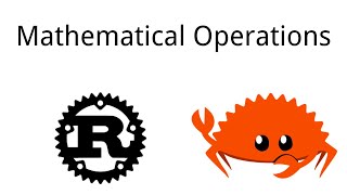 Rust | Mathematical Operations | Rust Tutorial 07