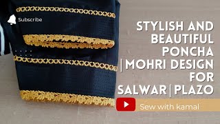 Stylish , Beautiful and Latest Salwar Mohri | poncha  Design with  Laces || Plazo Mohri Design