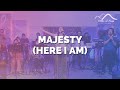 Majesty (Here I Am)  |  Hills of Zion Worship Team