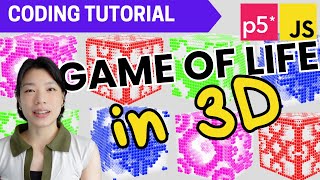 p5.js Coding Tutorial | Game of Life... in 3-D!