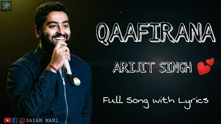 Arijit Singh: QAAFIRANA | Kedarnath | Sushant, Sara | Lyrics full video | Sayan Lyrics