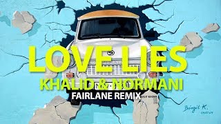 Khalid & Normani - Love Lies (Fairlane Remix) ft. IDK [Future Bass/Electronic]