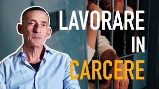 VIVERE IN CARCERE è GRATIS? CHE LAVORI CI SONO IN CARCERE? Intervista ad ex DETENUTO