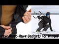 New Must-Have Winter Gadgets