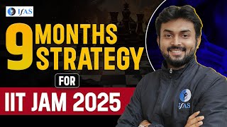 9 Months Strategy Session for IIT JAM Chemistry 2025 Exam | How To Crack IIT JAM 2025 | IIT JAM