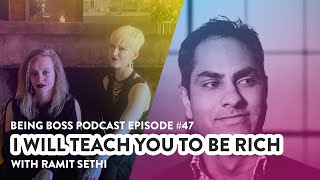 I Will Teach You to Be Rich With Ramit Sethi | Being Boss Podcast - Full Episode