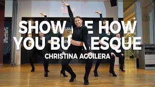 CHRISTINA AGUILERA - SHOW ME HOW YOU BURLESQUE | Heels choreography by Metka Versic