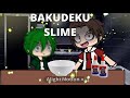 BAKUDEKU SLIME🗣🗣 // tmf // henriam