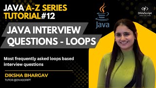 Java Interview Questions - Loops based Most Frequently asked Questions | DiVaScript