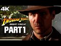 INDIANA JONES AND THE GREAT CIRCLE Full Gameplay Walkthrough PART 1 (No Commentary) 4K Ultra HD