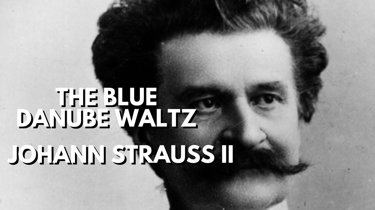 Johann Strauss II - The Blue Danube Walts - YouTube