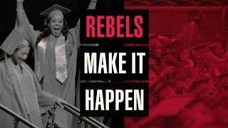 Rebels Make It Happen