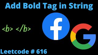 ADD BOLD TAG IN STRING | LEETCODE 616 | PYTHON SOLUTION