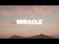 Miracle - Riley Clemmons | Lyrics