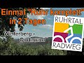 Ruhrtalradweg in 2 Tagen - Teil 1 - Winterberg - Dortmund