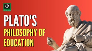 Plato’s Philosophy of Education