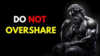 Oversharing is Dangers | STOICISM. #selfimprovement