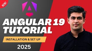 [2025] Setup Environment & Install Angular 19 | Angular 19 Tutorial | Part 1