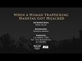 SF21 - When a Human Trafficking Hashtag Got Hijacked