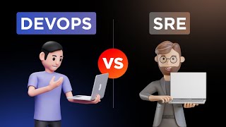 DevOps vs SRE: understanding the similarities and differences...