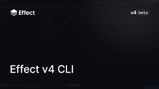 Effect v4 CLI