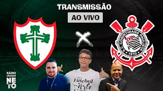 Portuguesa x Corinthians | AO VIVO | Campeonato Paulista 2023 | Rádio Craque Neto