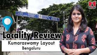 Locality Review: Kumaraswamy Layout #bangalorerealestate