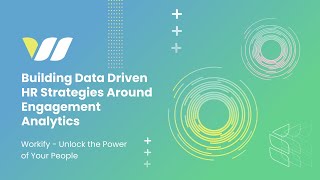 [Webinar] Building Data Driven HR Strategies Around Engagement Analytics