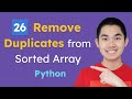26. Remove Duplicates from Sorted Array (Python) | Leetcode