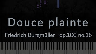 Douce plainte - Burgmüller  Op.100 No.16 (Piano Tutorial)