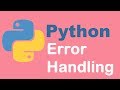 Python error handling | Python tutorial from two lazy programmers