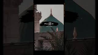 ay khatm e rasool s. w. w maki madni naat status video trending naat Islamic heart touching voice