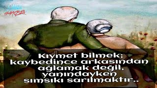 Kıymet bilmek ;Kaybedince arkasından ağlamak DEĞİL ,Yanındayken sımsıkı sarılmaktır ....👈