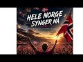 HELE NORGE SYNGER NÅ 🇳🇴 Norges VM-drøm starter her! | VM 2026 Fotballsang