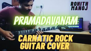 Pramadavanam | Carnatic Rock Guitar Cover | Raveendran Master | His Highness Abdulla | Rohith Manoj