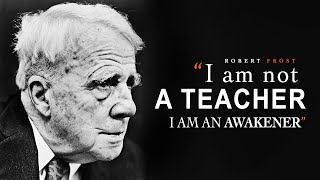 Robert Frost - Powerful life quotes