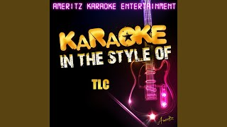 Damaged (In the Style of TLC) (Karaoke Version)
